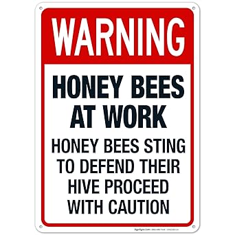 Sign - Warning Honey bees at work