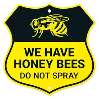 Sign- We Have Honey Bees- Do Not Spray