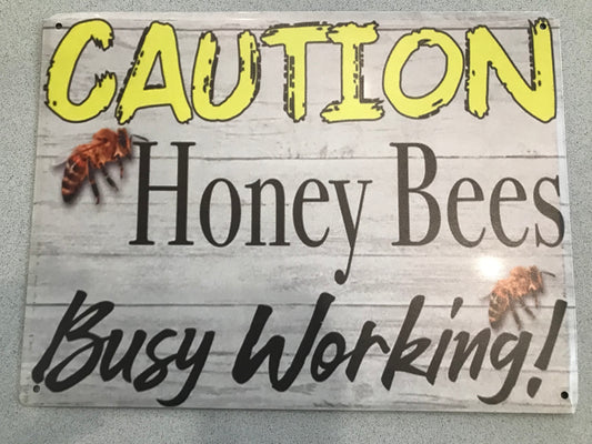 Caution Honey Bees Busy Working